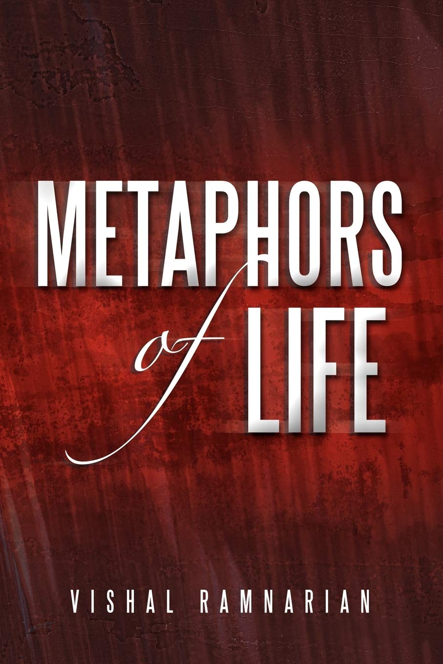 Metaphors Of Life: Compilation Of Raw Thoughts,Used