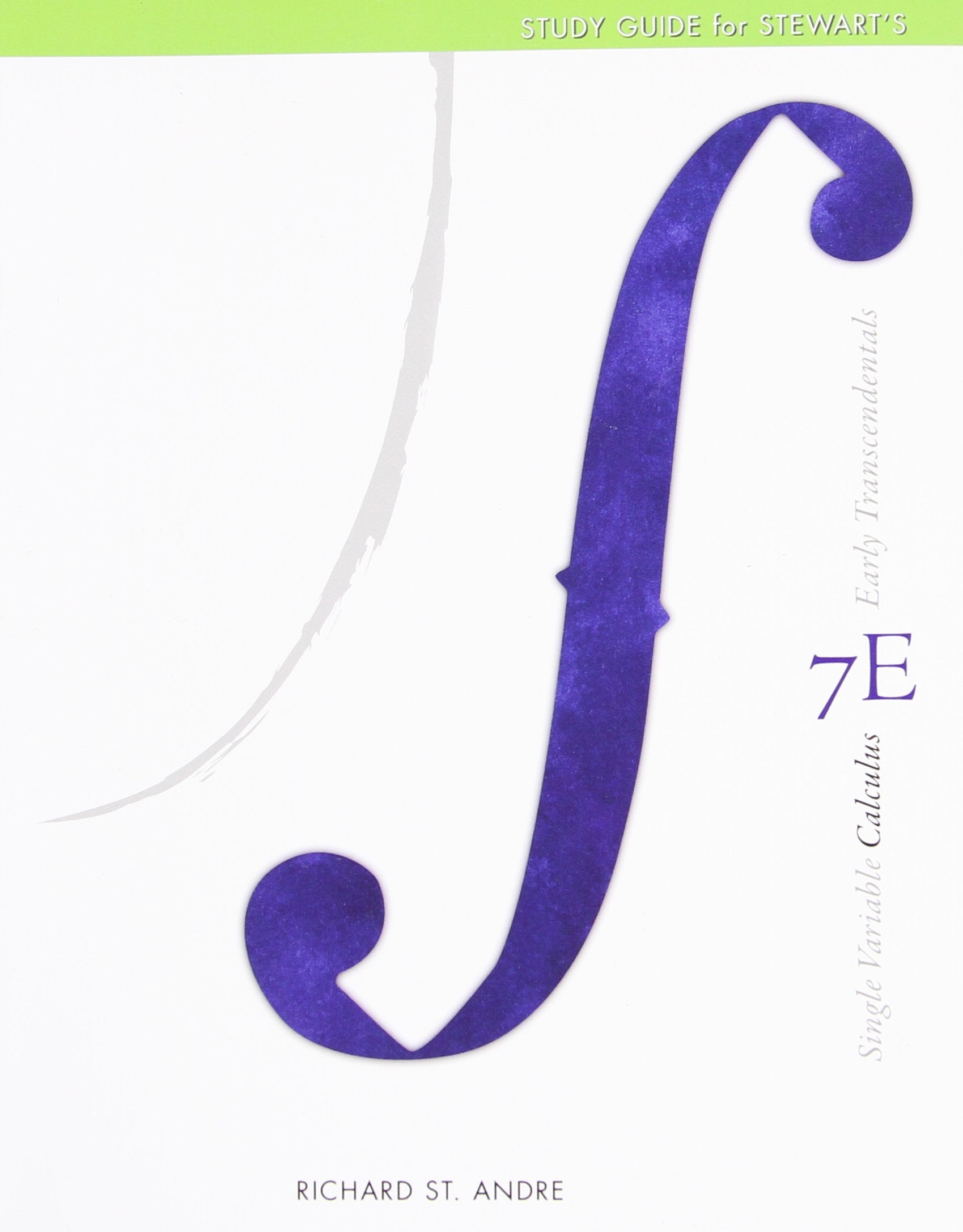 Study Guide for Stewart's Single Variable Calculus: Early Transcendentals, 7th,Used
