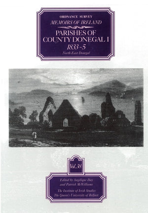 Ordnance Survey Memoirs Of Ireland Vol 38: County Donegal I, 18335: County Donegal Ii, 183536 (Ordnance Survey Memoirs Of Irel-new,New