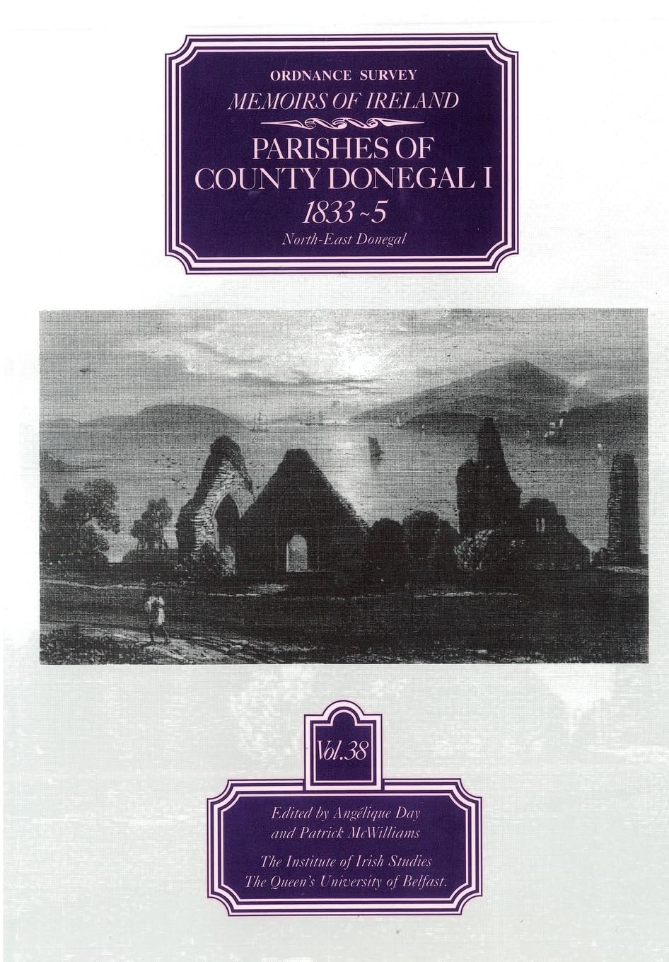 Ordnance Survey Memoirs Of Ireland Vol 38: County Donegal I, 18335: County Donegal Ii, 183536 (Ordnance Survey Memoirs Of Irel-new,New