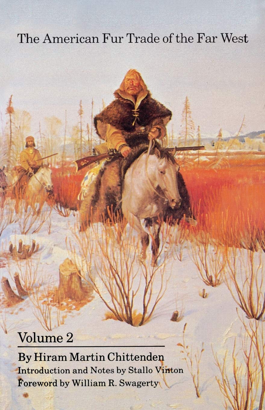 The American Fur Trade Of The Far West, Volume 2,New