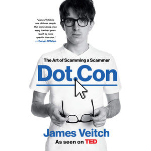 Dot Con: The Art Of Scamming A Scammer,Used