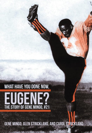 What Have You Done Now, Eugene?: The Story of Gene Mingo, #21,Used