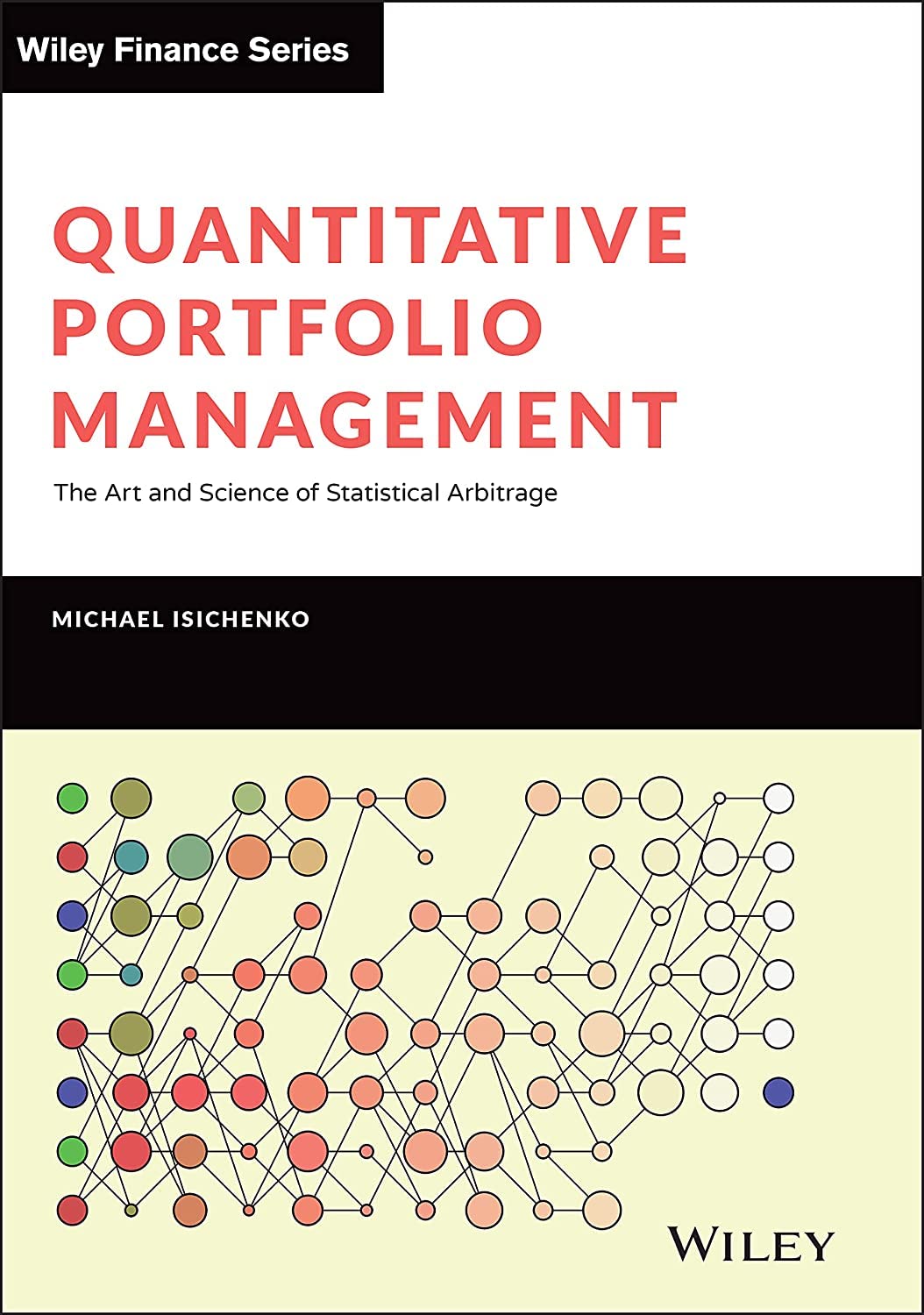 Quantitative Portfolio Management: The Art and Science of Statistical Arbitrage,Used
