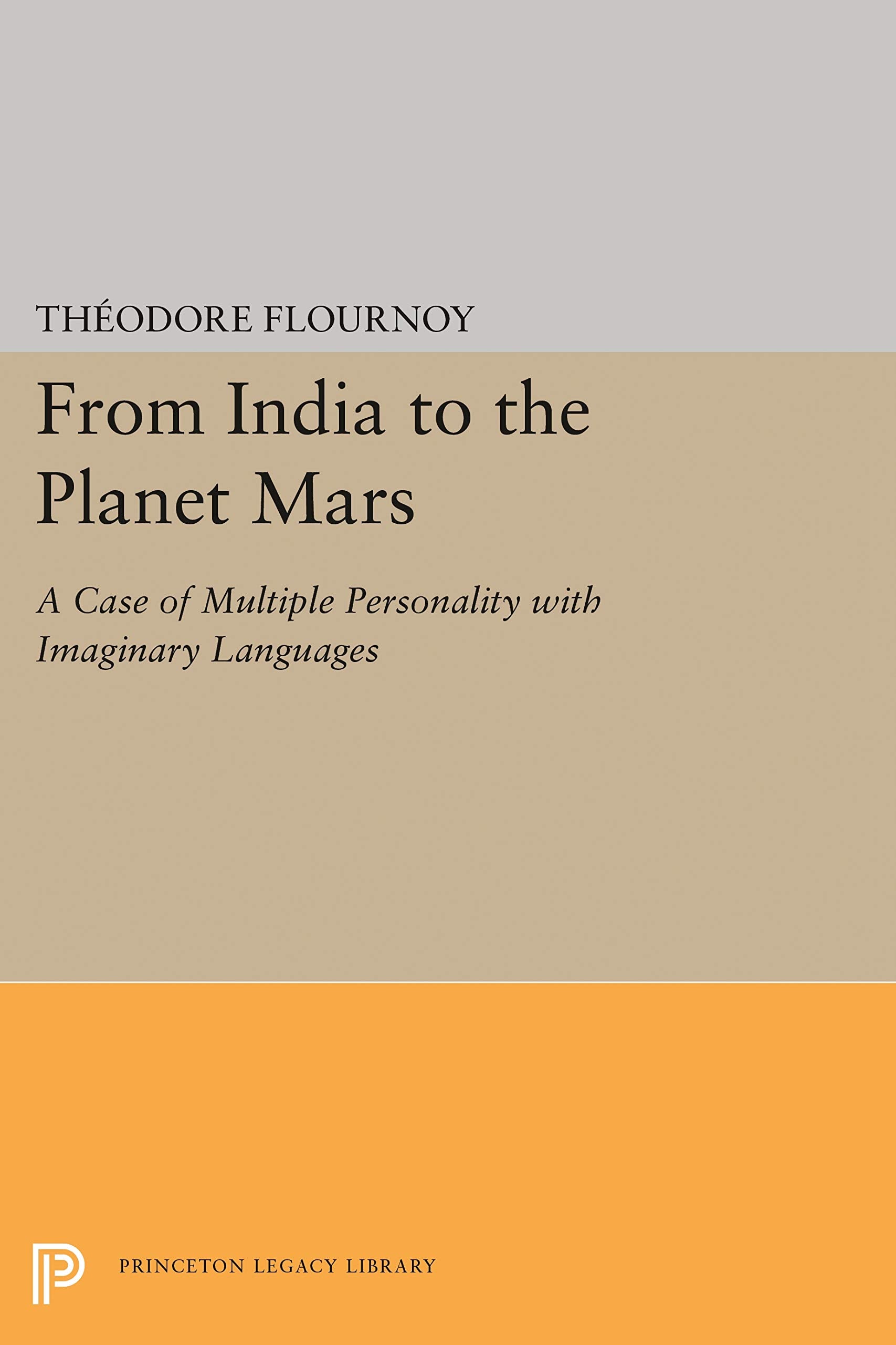 From India to the Planet Mars (Princeton Legacy Library, 1754),Used