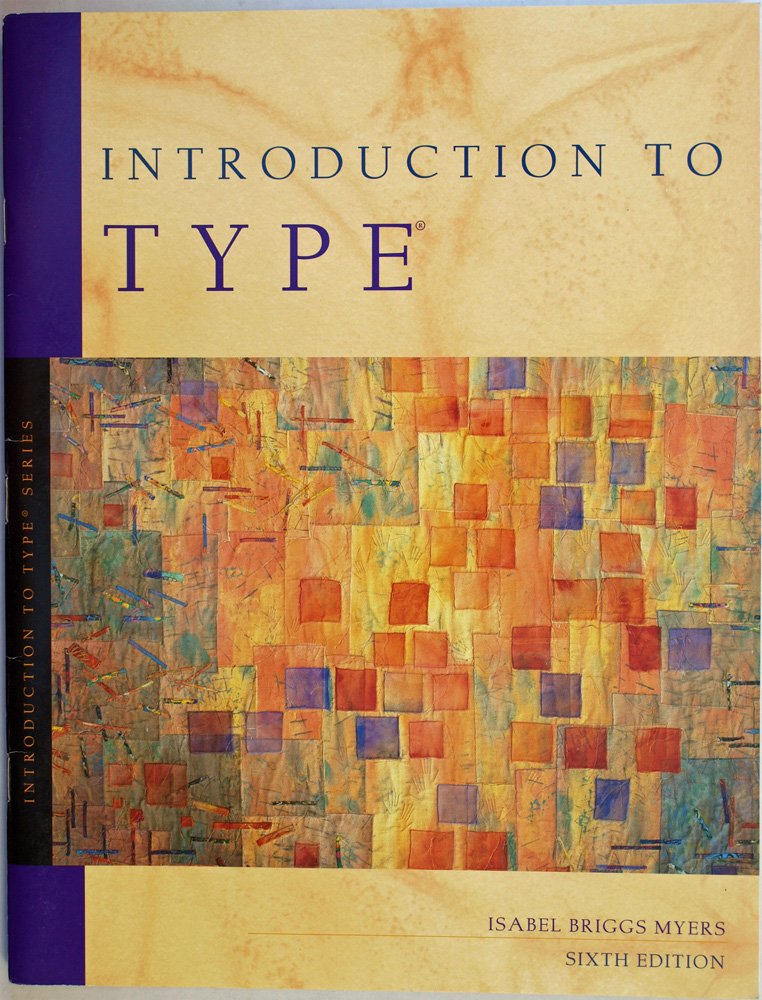 Introduction To Type: A Guide To Understanding Your Results On The Mbti Instrument,Used