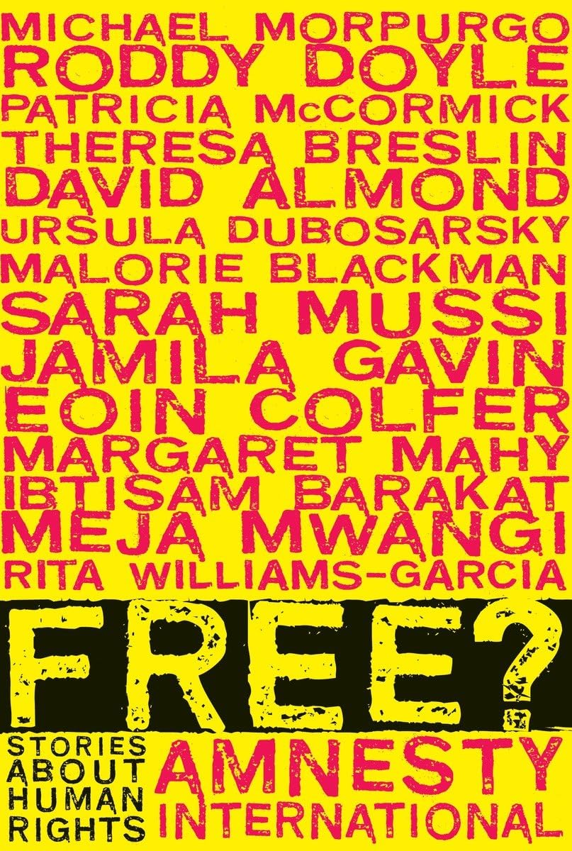 Free?: Stories About Human Rights,New