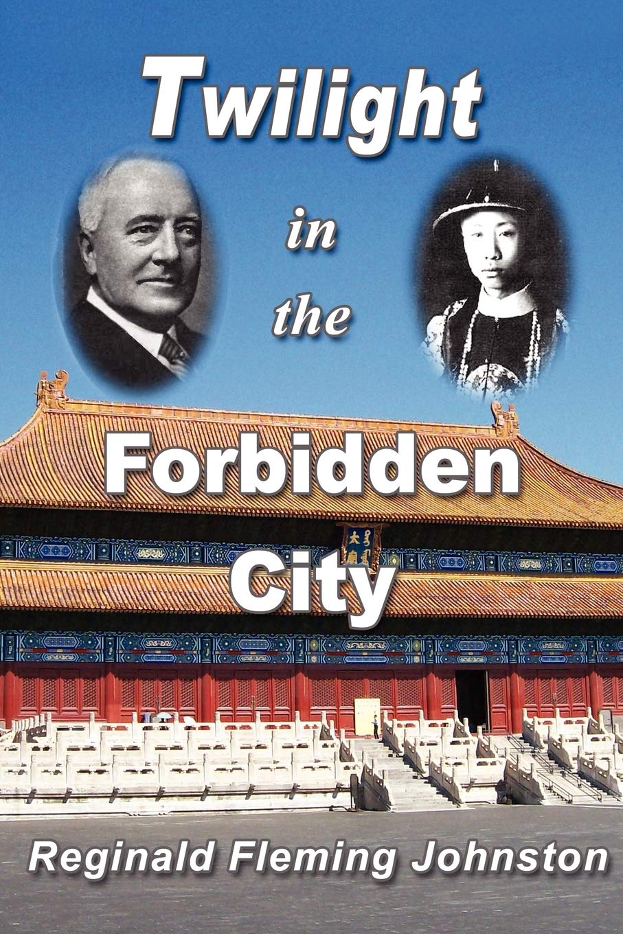 Twilight in the Forbidden City (Illustrated and Revised 4th Edition),Used