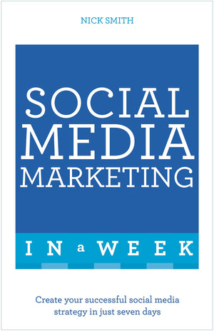 Successful Social Media Marketing In A Week