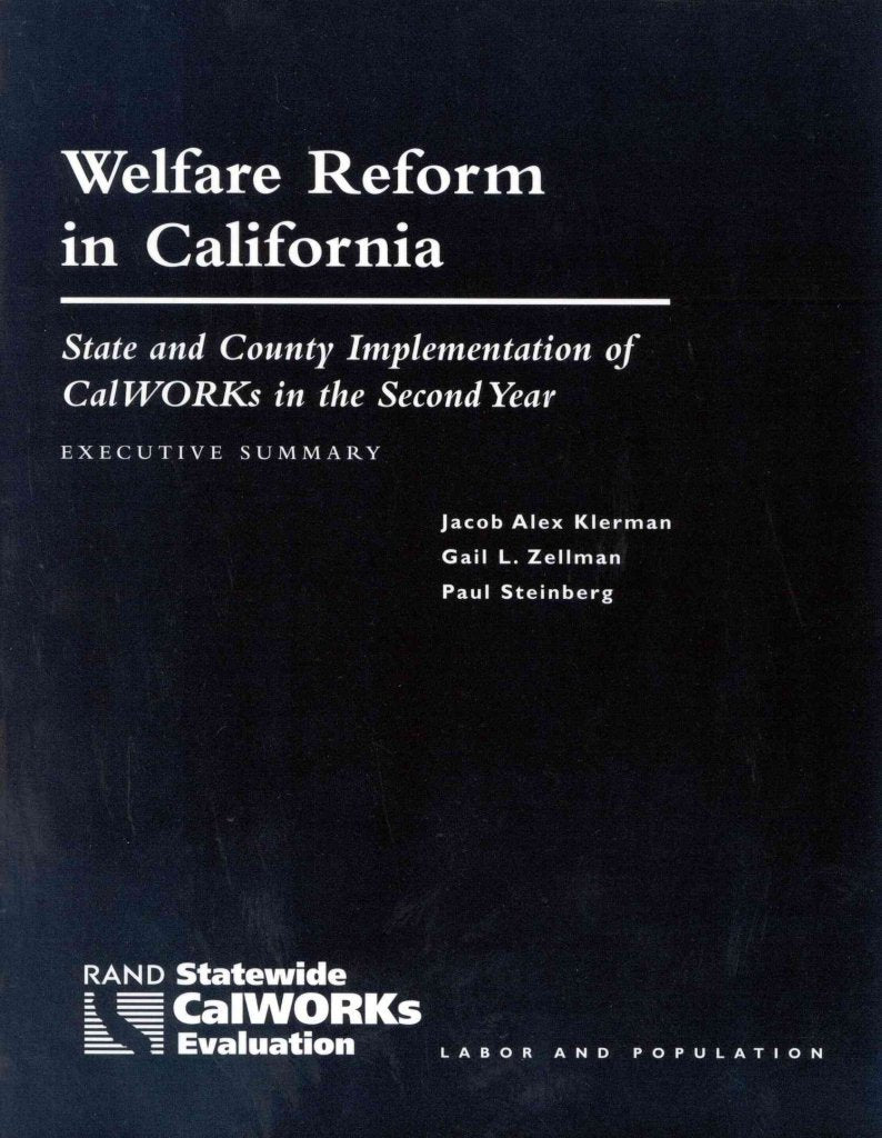 Welfare Reform In California: State And Country Implementation Of Calworks In The First Year,Used
