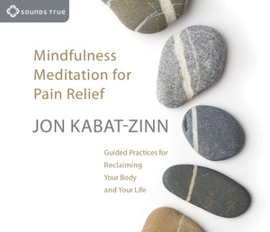 Mindfulness Meditation For Pain Relief