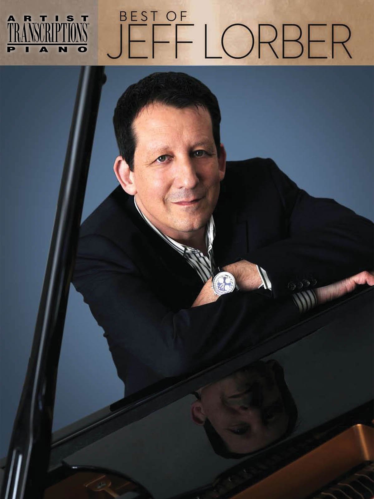 Best Of Jeff Lorber (Artist Transcriptions)