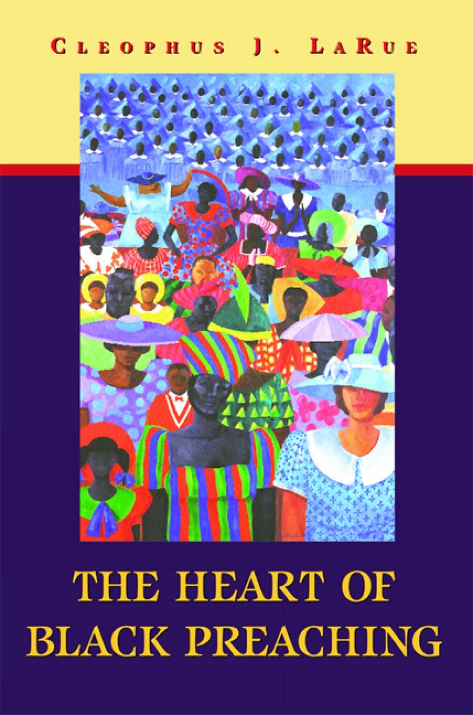 The Heart Of Black Preaching,New