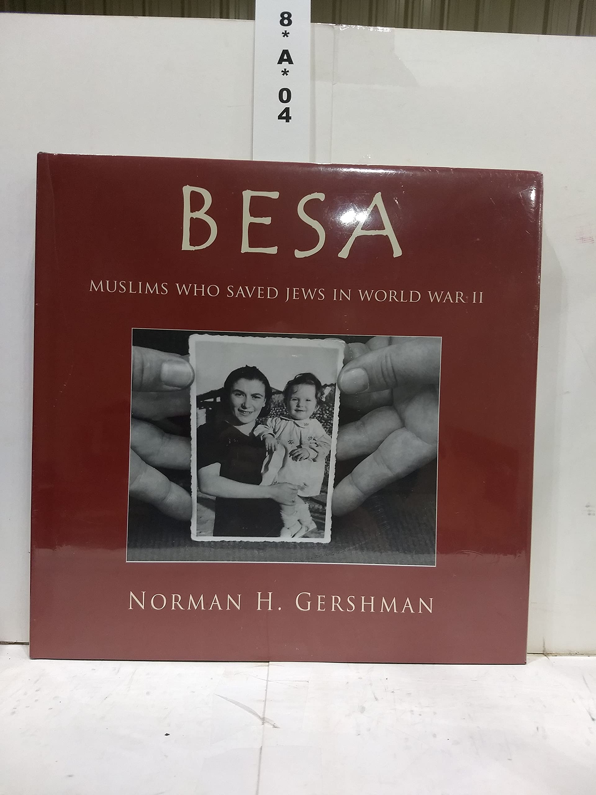 Besa: Muslims Who Saved Jews WW II,Used