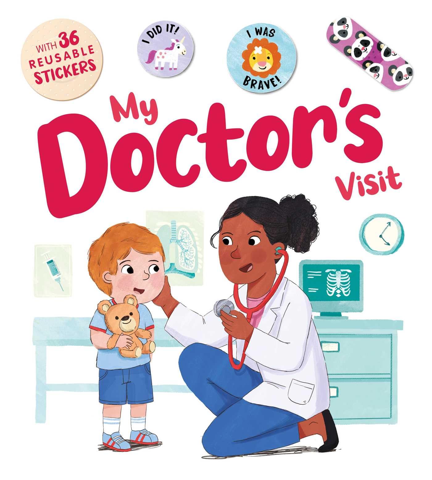 My Doctor's Visit: an Interactive Storybook with 36 Reusable Bandage Stickers,New
