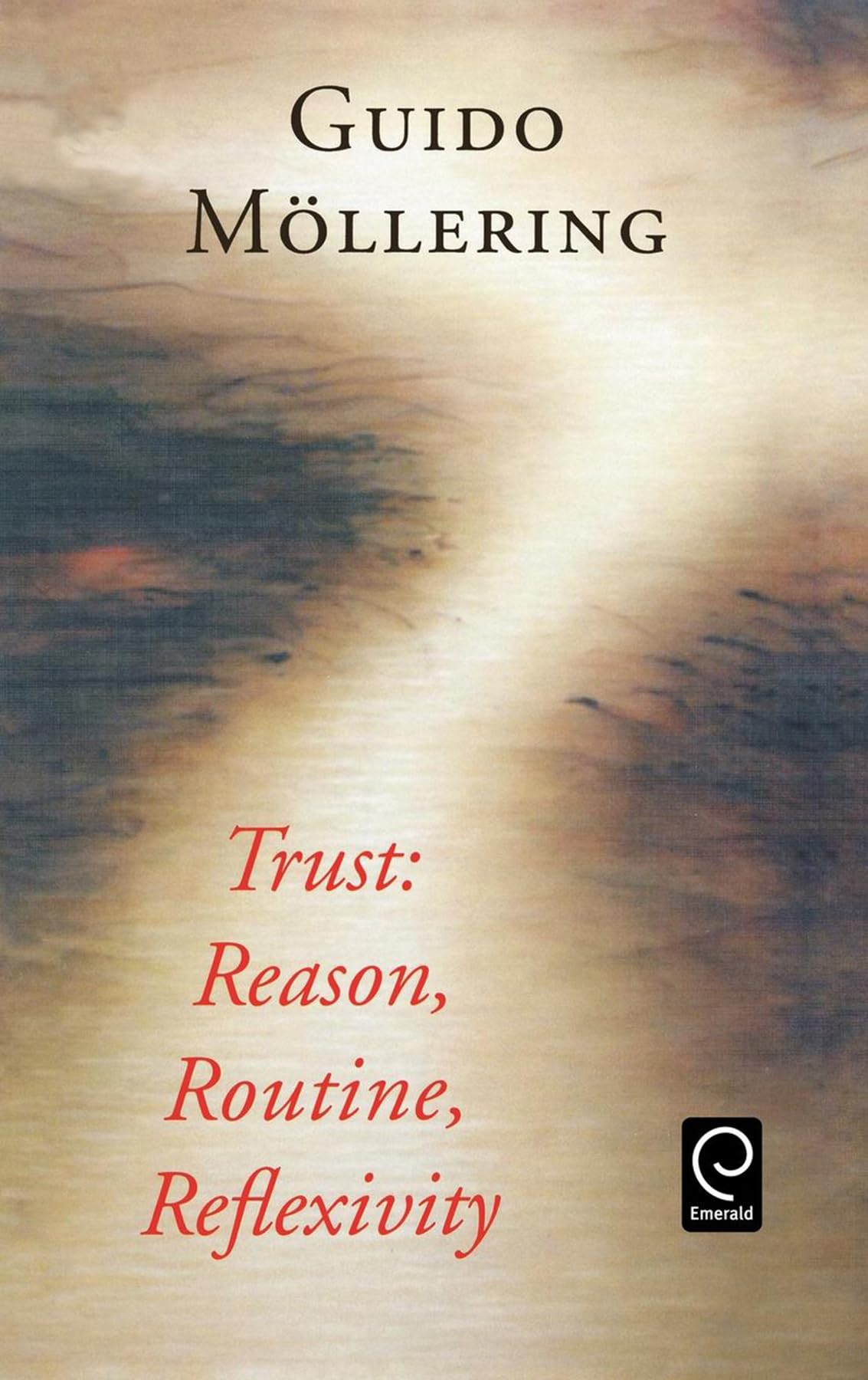 Trust: Reason, Routine, Reflexivity,Used