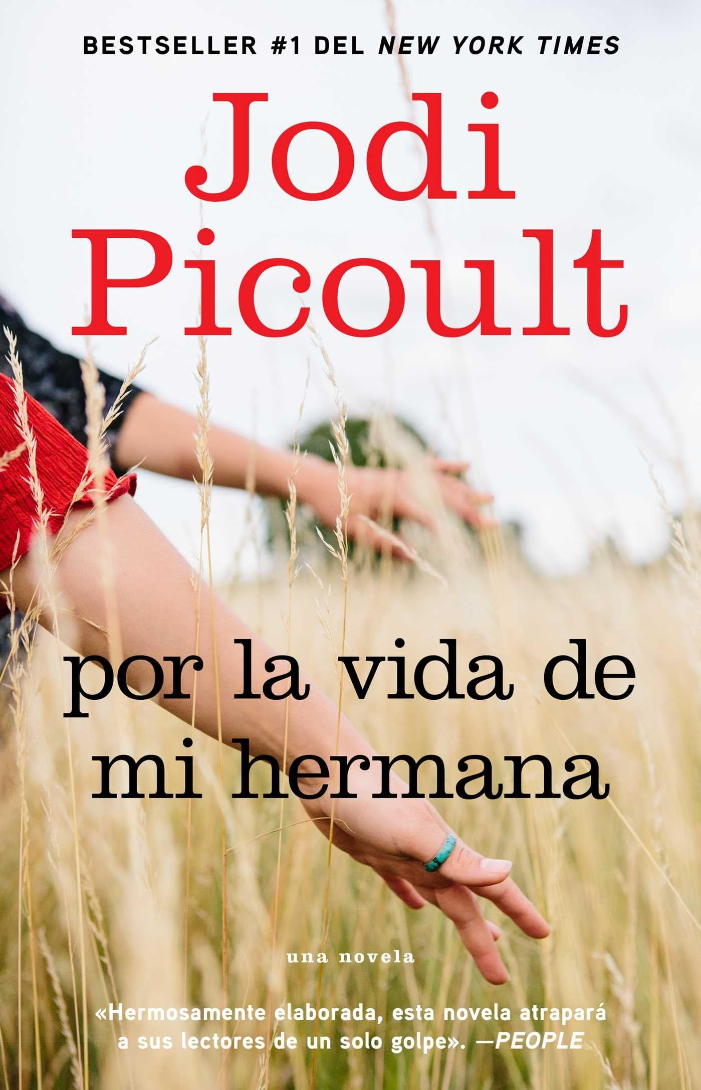 Por la vida de mi hermana (My Sister s Keeper): Novela (Atria Espanol) (Spanish Edition)
