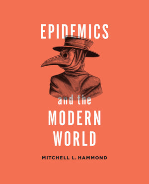 Epidemics and the Modern World,Used