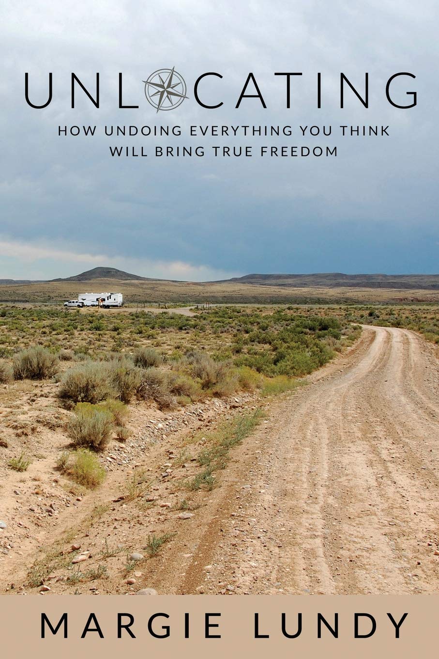 Unlocating: How Undoing Everything You Think Will Bring True Freedom,Used