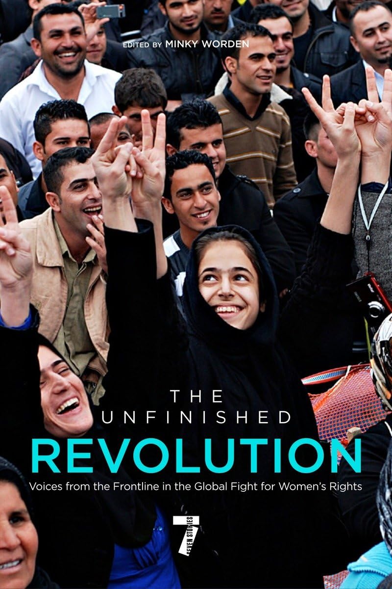 The Unfinished Revolution: Voices from the Global Fight for Women's Rights,Used