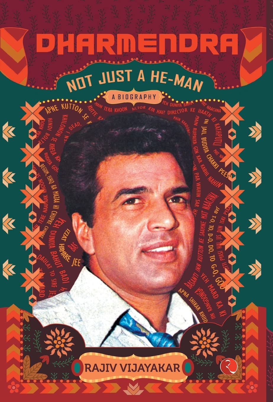 Dharmendra: A Biography: Not Just A He-Man