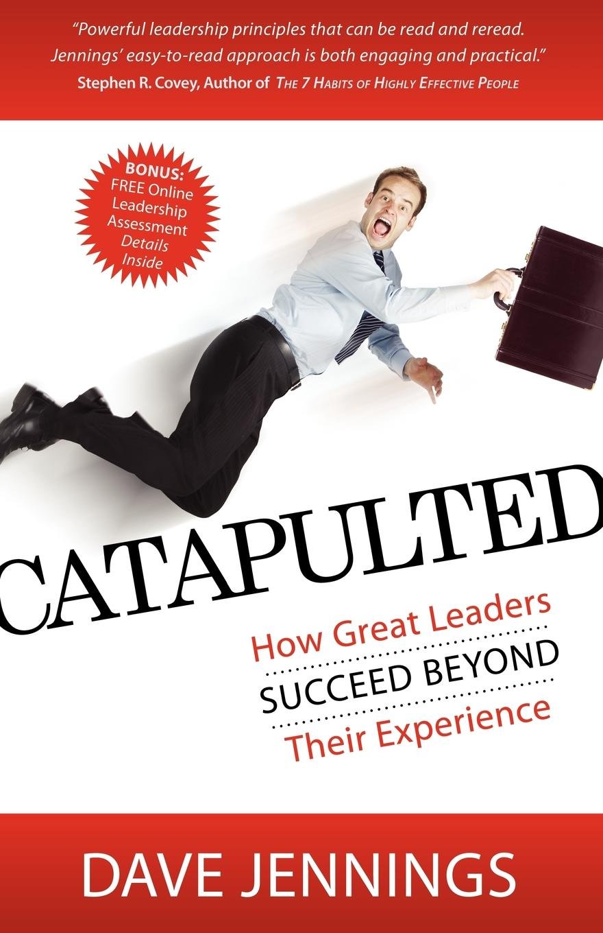 Catapulted: How Great Leaders Succeed Beyond Their Experience,Used