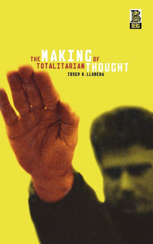 The Making Of Totalitarian Thought