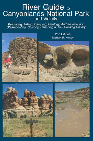 River Guide To Canyonlands National Park And Vicinity,New