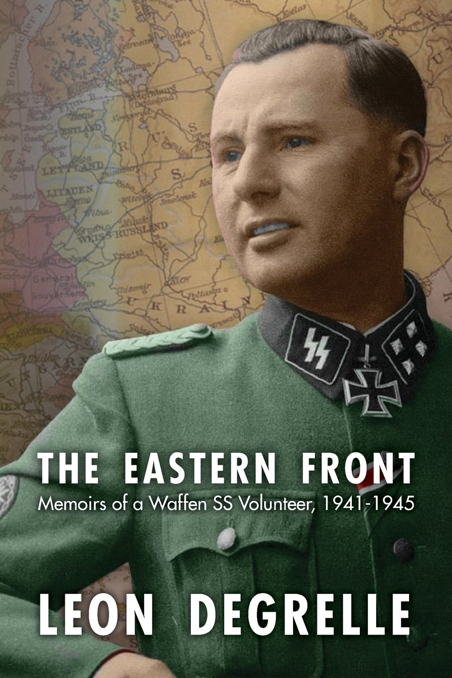 The Eastern Front: Memoirs of a Waffen Ss Volunteer, 1941  1945,New
