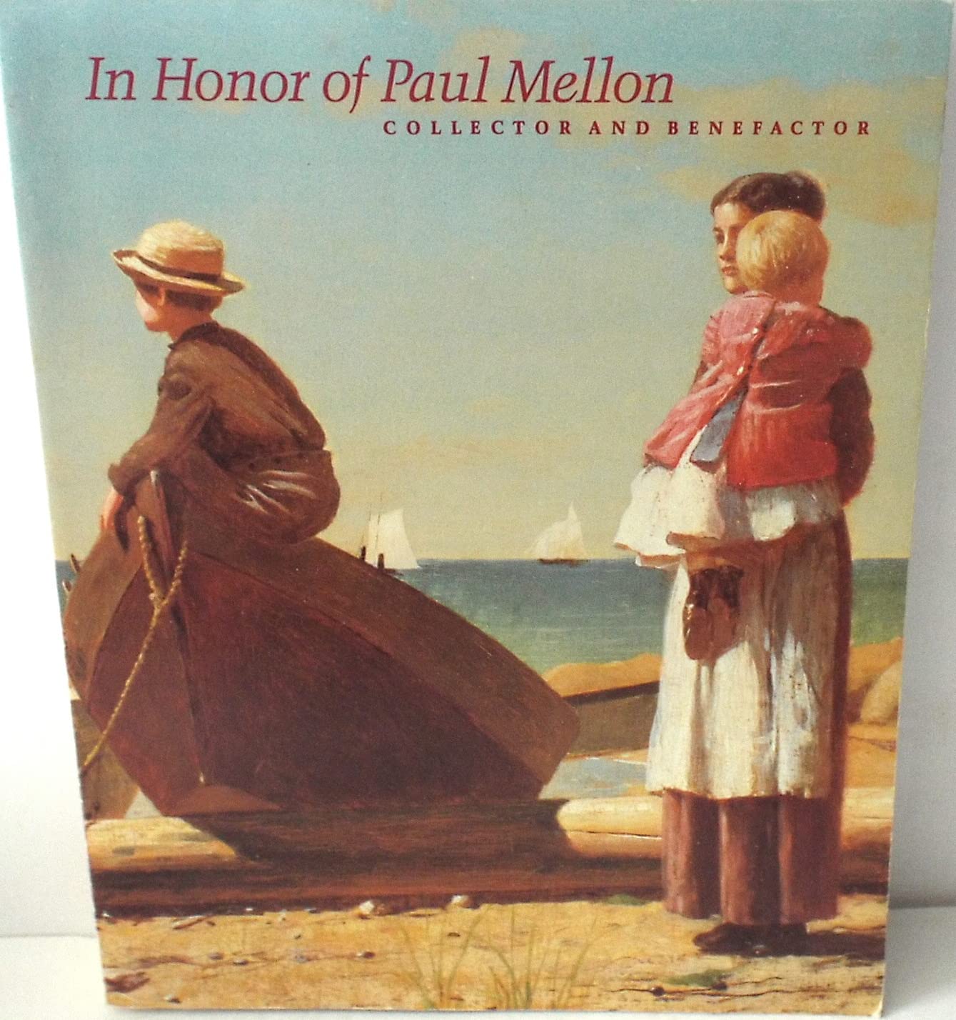 Essays in Honor of Paul Mellon: Collector and Benefactor,Used