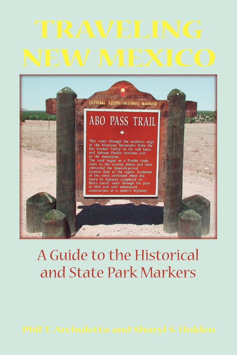 Traveling New Mexico Guide: Historical & State Park Markers by Sunstone Press - Explore Rich Cultural Heritage & Scenic Landmarks