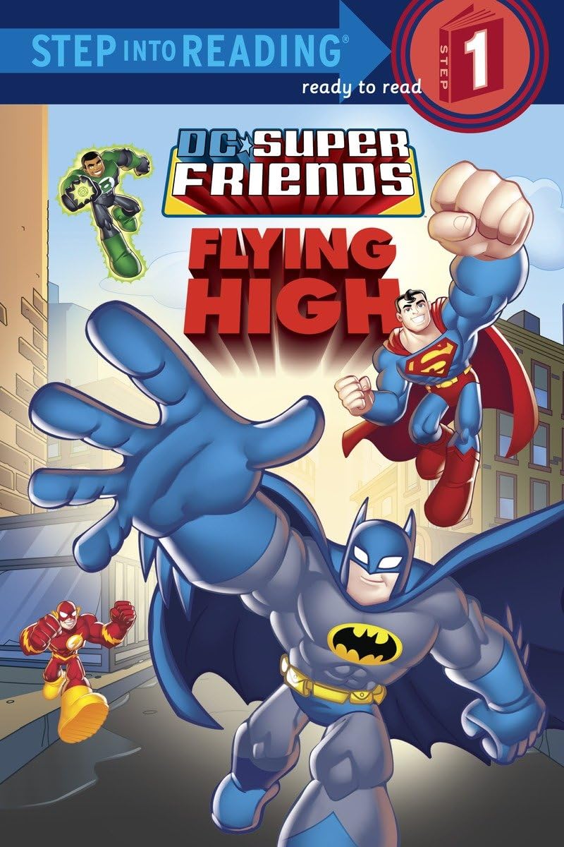 Super Friends: Flying High (Dc Super Friends) (Step Into Reading),New
