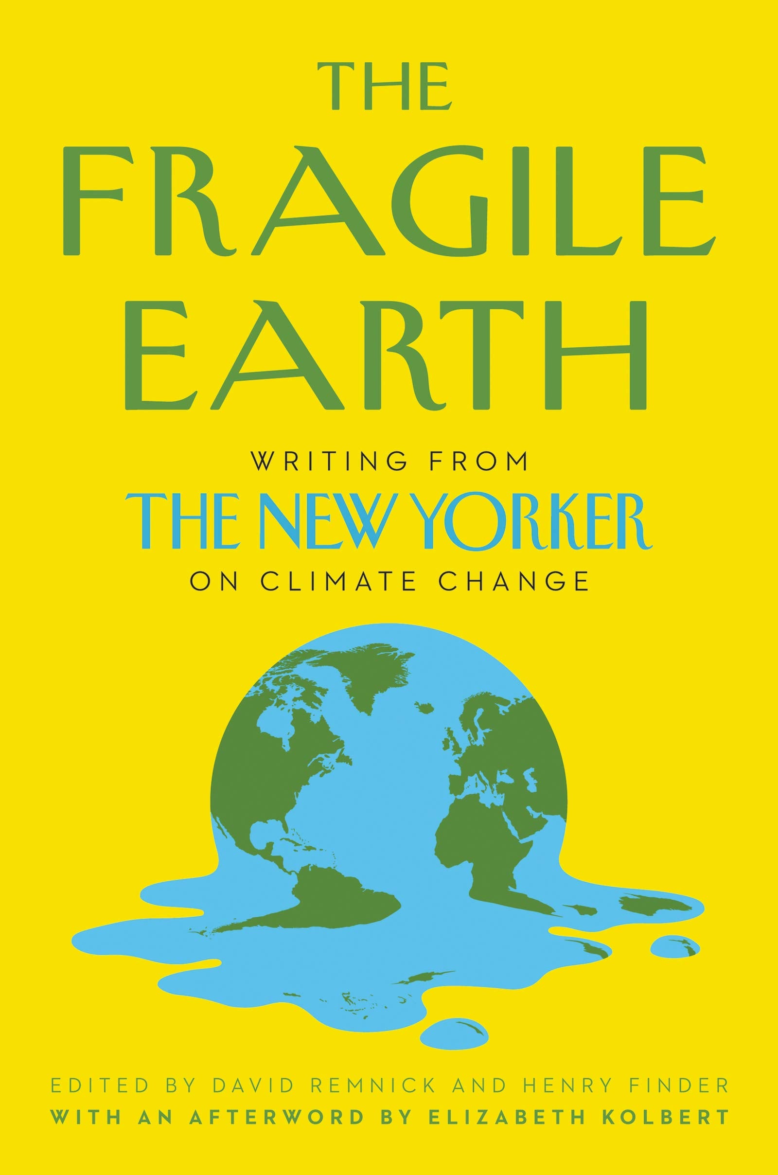 The Fragile Earth: Writing From The New Yorker On Climate Change,Used