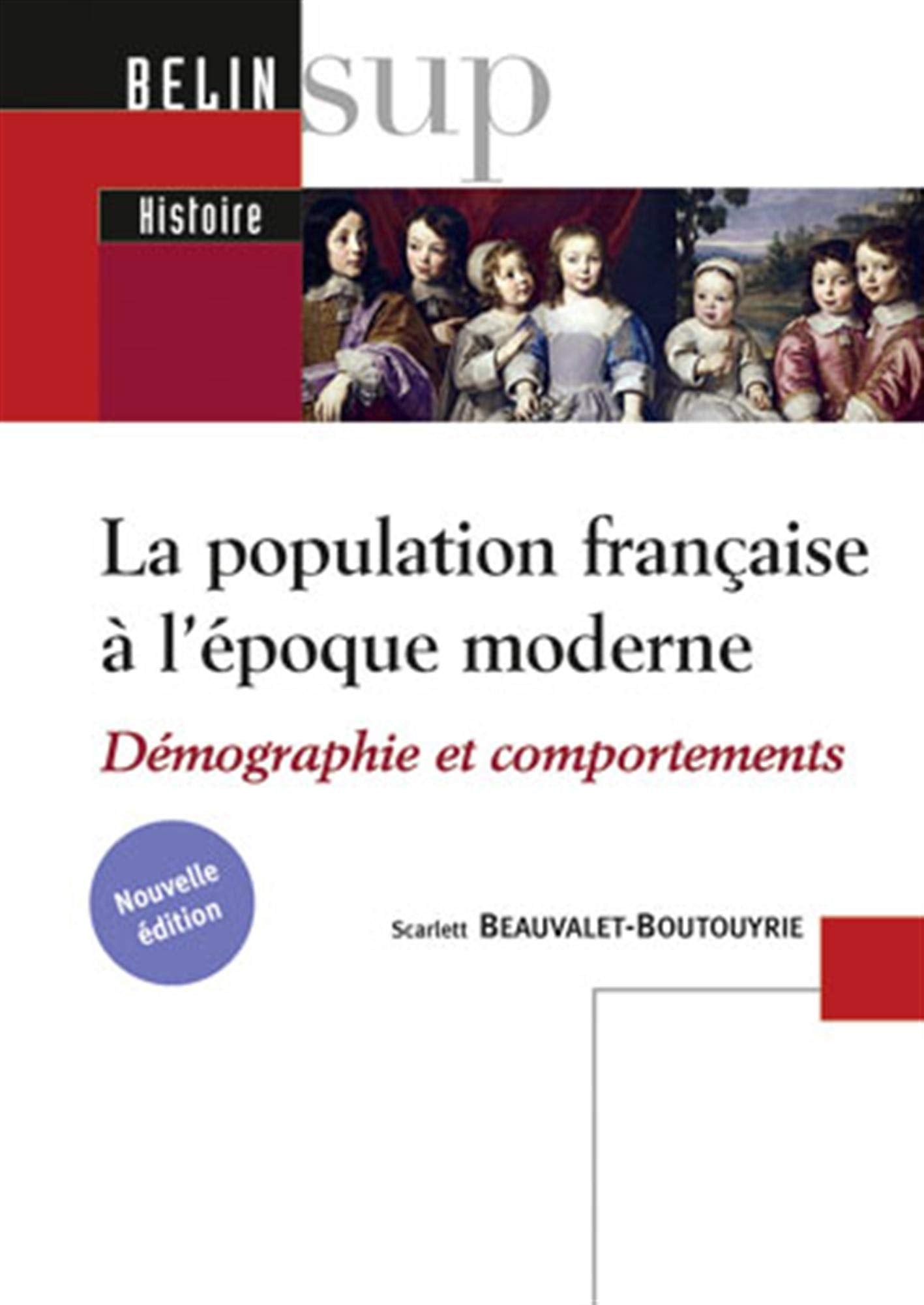 La population franaise  l'poque moderne (XVIXVIIIe sicle): Dmographie et comportements,Used