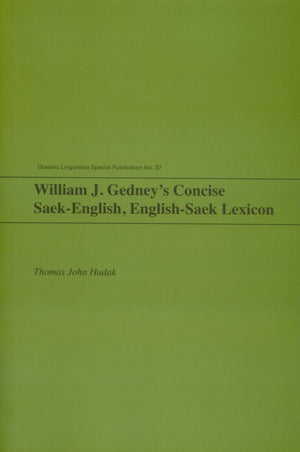 William J. Gedney's Concise SaekEnglish, EnglishSaek Lexicon (Oceanic Linguistics Special Publications),Used