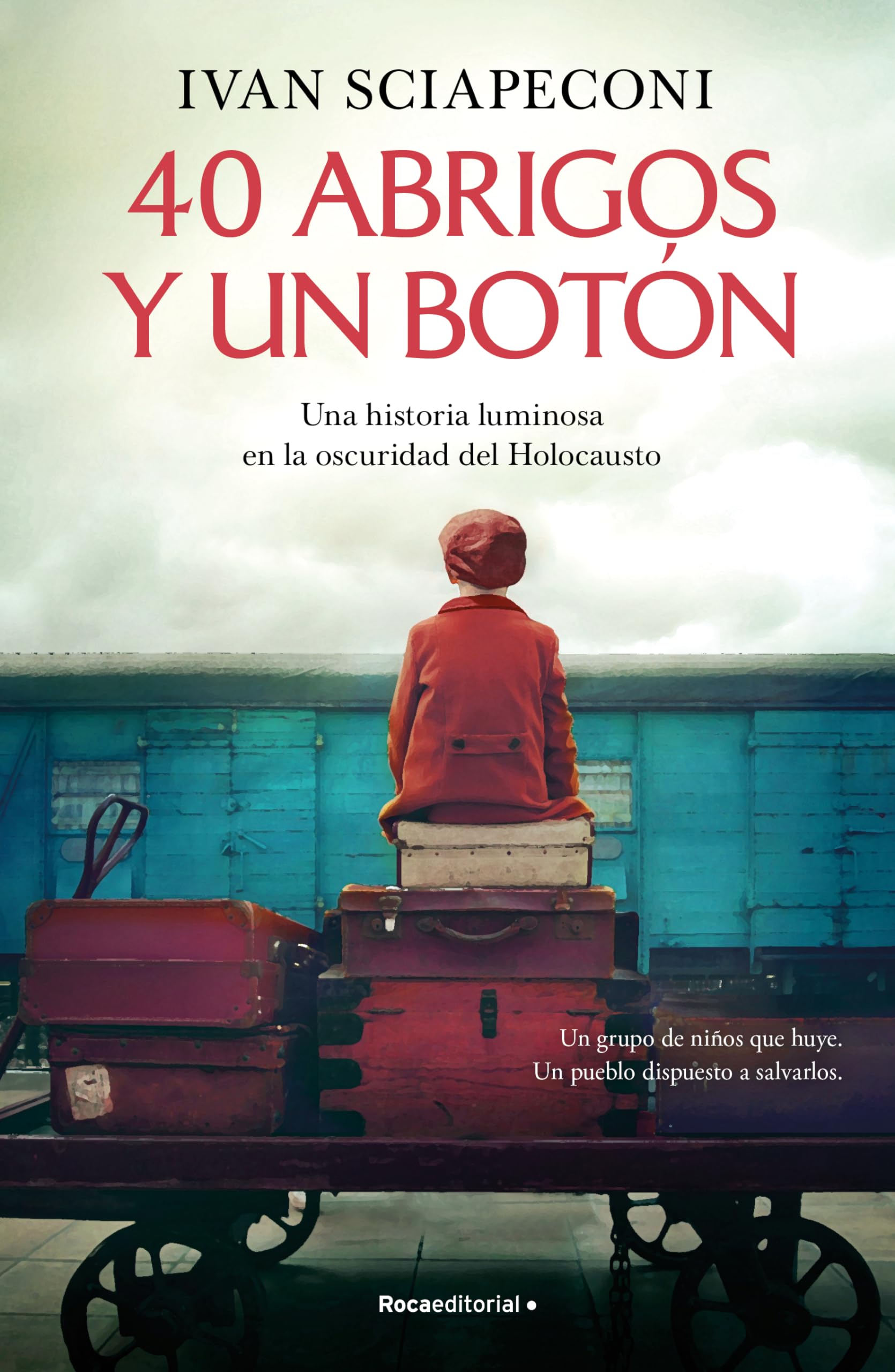 40 abrigos y un botn: Una historia luminosa en la oscuridad del Holocausto / / 40 Coats and A Button. A Luminous Story Amid th,New