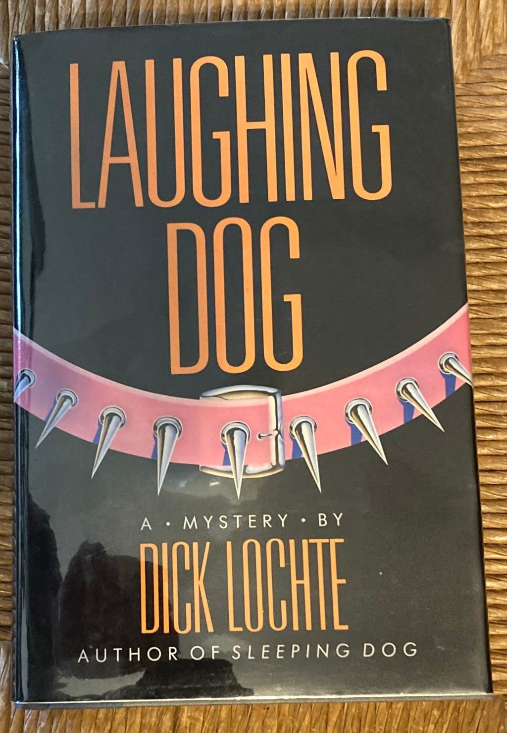 Laughing Dog: A Leo Bloodworth and Serendipity Dahlquist Novel,Used