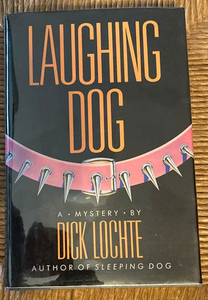 Laughing Dog: A Leo Bloodworth and Serendipity Dahlquist Novel,Used