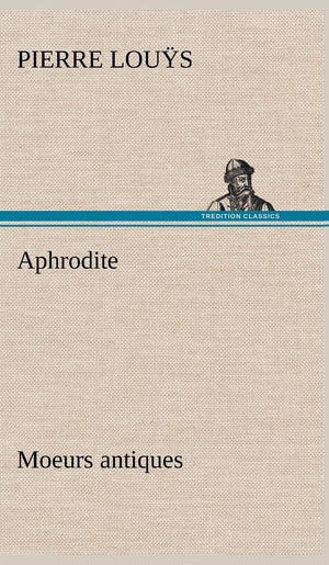 Aphrodite Moeurs antiques (French Edition),Used