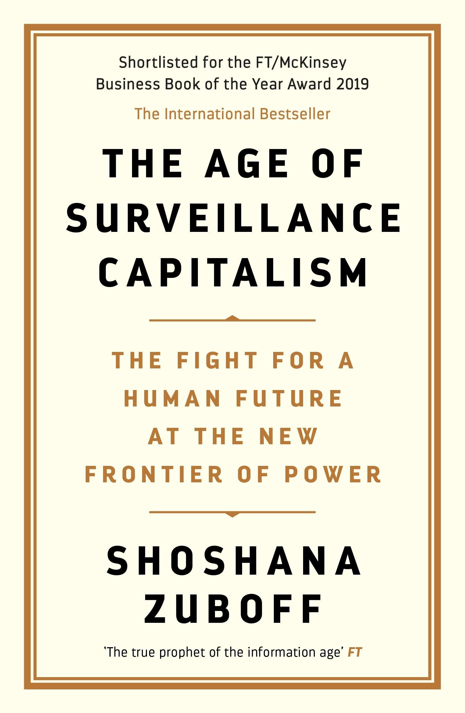 The Age Of Surveillance Capitalism: The Fight For A Human Future At The New Frontier Of Power (International Edition)