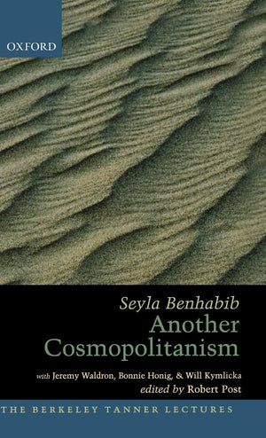 Another Cosmopolitanism (The ^ABerkeley Tanner Lectures),Used