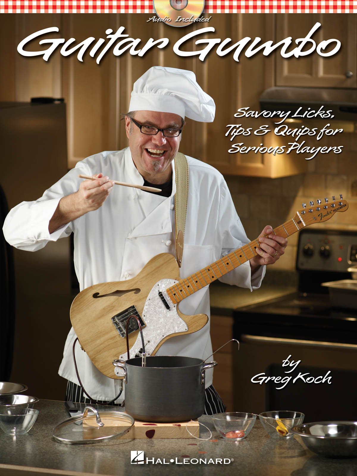 Guitar Gumbo: Savory Licks, Tips & Quips for Serious Players,Used