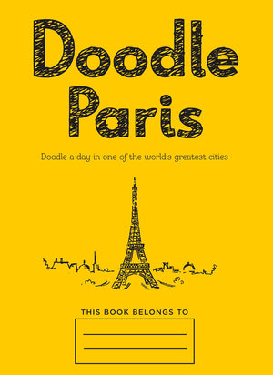 Doodle Paris: Draw your dream day spent in the French capital,Used