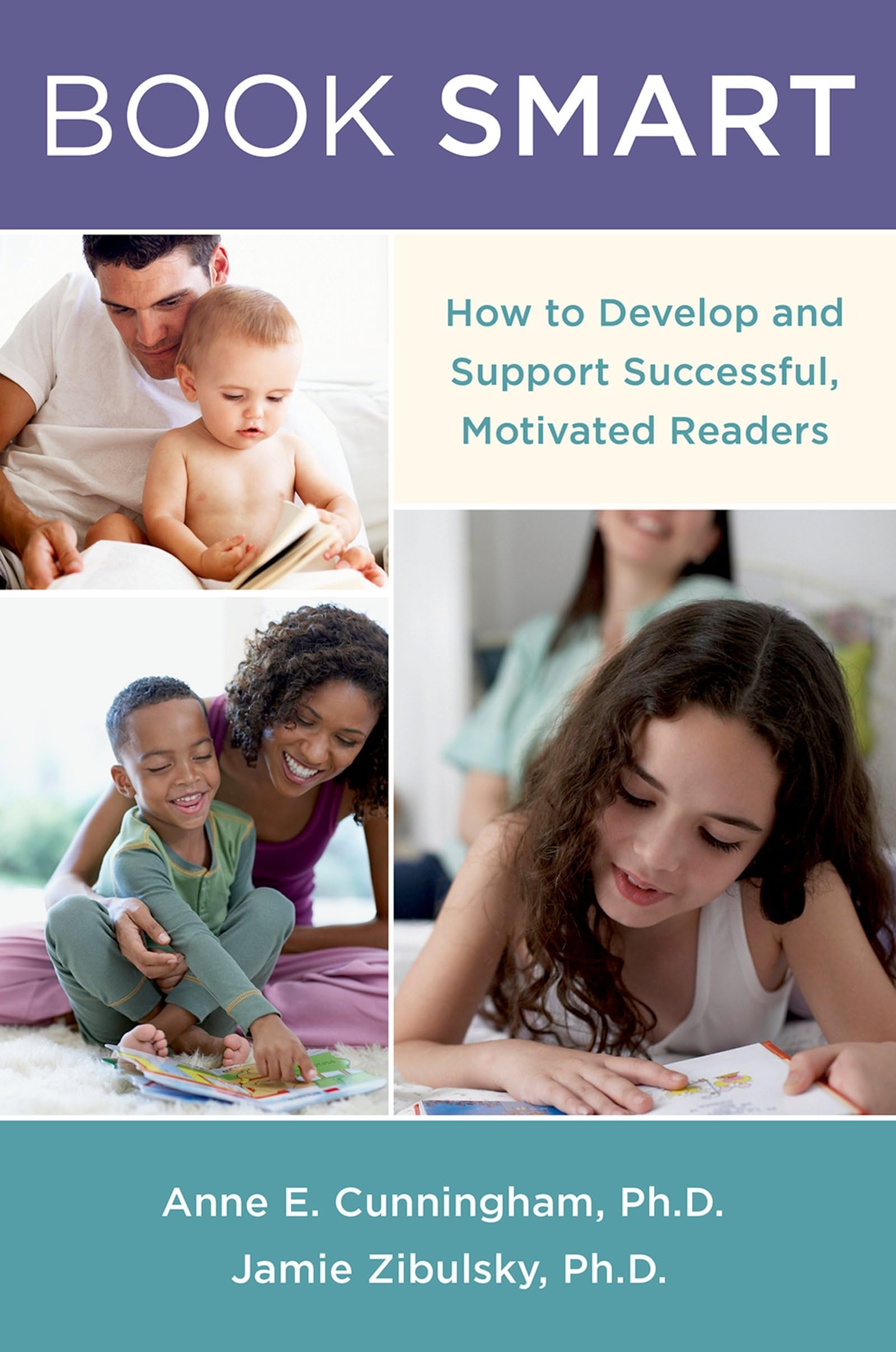 Book Smart: How to Develop and Support Successful, Motivated Readers,Used