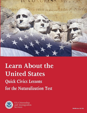 Learn About the United States: Quick Civics Lessons for the Naturalization Test (Revised February, 2019): Quick Civics Lessons f,Used