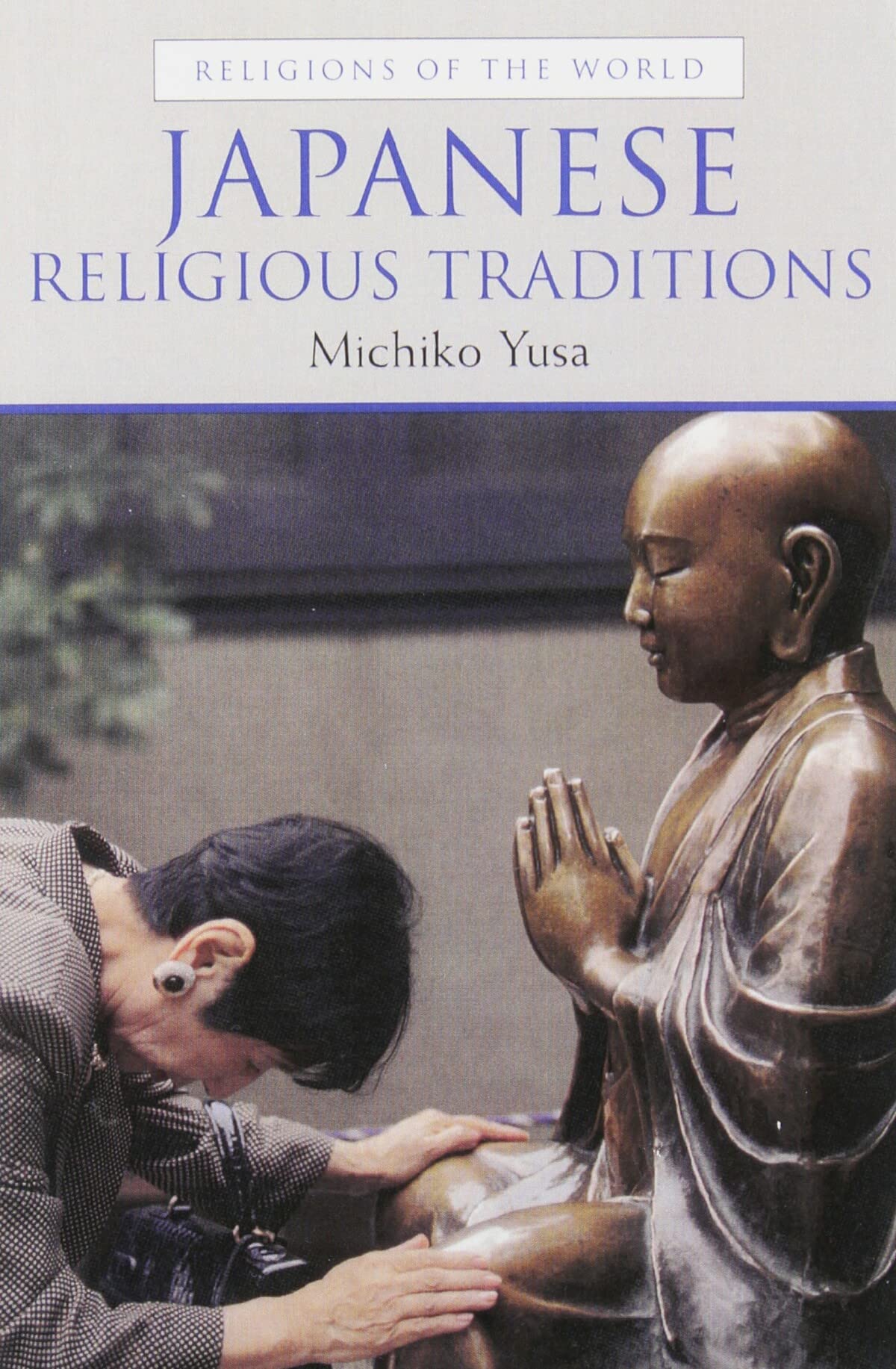 Japanese Religious Traditions (Religions of the World),Used