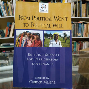 From Political Won't to Political Will: Building Support for Participatory Governance,Used