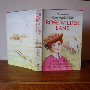 Rose Wilder Lane: Her Story,New