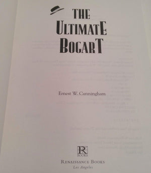 The Ultimate Bogart: All The Facts And Fantasies About Humphrey Bogart, The Quintessential Movie Tough Guy,Used