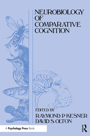 Neurobiology Of Comparative Cognition (Comparative Cognition And Neuroscience),Used